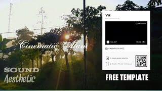 PRESET CINEMATIC ALAM 30 DETIK || TEMPLATE VN CINEMATIC ALAM