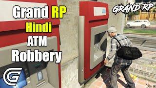 How to Rob an ATM in RP | Grand RP Hindi Guide | GTA 5 Roleplay