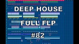 [FREE FLP][Melodic HOUSE][Deep House] FL STUDIO FUll Template #82