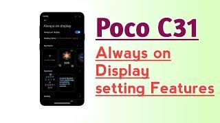 Poco C31 Always on Display setting features