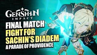 A Parade Of Providence Full Story Part 3 | Gatherings And Partings Sachin's Diadem | Genshin Impact