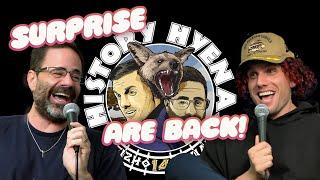 Surprise The History Hyenas R Back! | History Hyenas