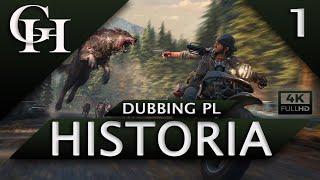 DAYS GONE PL [GROWY FILM DUBBING PL ] CZ.1/3 "WŁÓCZĘDZY Z GÓRY" [CUTSCENKI/GAMEPLAY] 4K