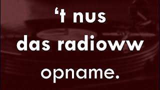 'T Nus Das Radioww | 12-5-'22 | Deel 1