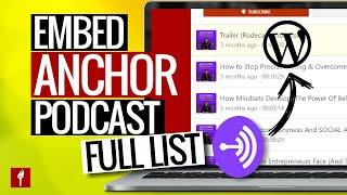 Anchor Podcast Distribution: How To Embed Podcast On WordPress Website