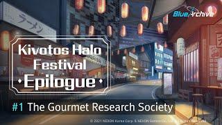[Blue Archive] Kivotos Halo Festival Epilogue Ep. 1: The Gourmet Research Society