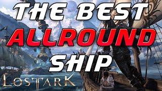 The BEST ALLROUND SHIP and How To Build it in Lost Ark