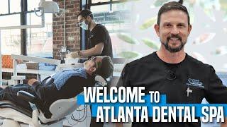 WELCOME TO ATLANTA DENTAL SPA