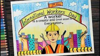 International workers Day poster drawing l World Labour day 2022 drawing l World Workers Day drawing