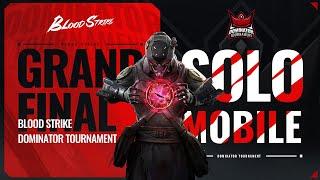 [LIVE] GrandFinal Solo Mobile Blood Strike Dominator Tournament #bloodstrikeindonesia