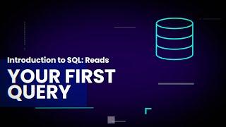 Your First SQL Query