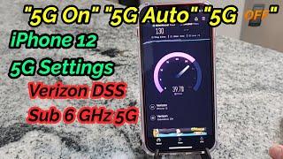 Should You Turn 5G ? || iPhone 12 "5G on" "5G auto" "5G off" || Verizon DSS