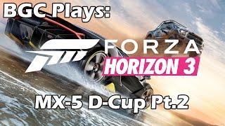 BGC Plays: Forza Horizon 3 - MX-5 D-Cup Pt.2