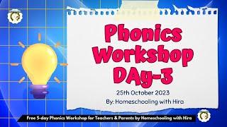 Free 5-Day Phonics Workshop for Teachers & Parent/ Day 3