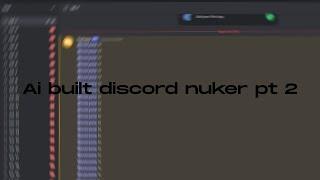 Can chatgpt make a discord nuker pt2