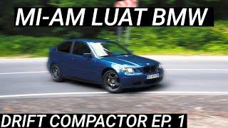 Mi-am luat BMW 325ti! Drift Compactor Ep. 1