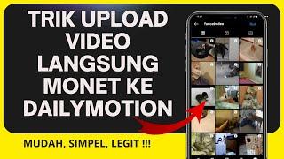 CARA MEMILIH VIDEO UNTUK DI UPLOAD KE DAILYMOTION LANGSUNG MONET VIEW MELEDAK