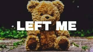 FREE Sad Type Beat - "Left Me" | Emotional Rap Piano Instrumental