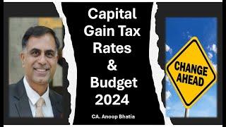 बजट 2024 से कैपिटल गेन दरों में आये बदलाव क्या हैं ? | Changes in Capital Gain Taxation by Budget !!