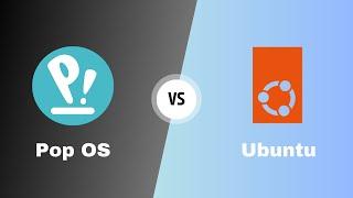 Pop OS vs Ubuntu : Which one is Best For You?