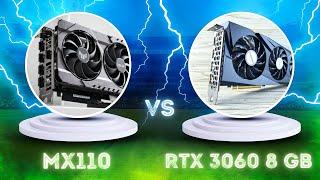 MX110 vs RTX 3060 8 GB - Test in 5 Games