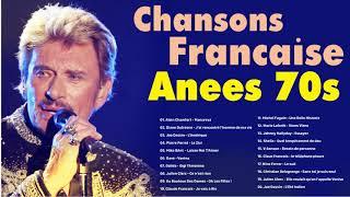 Chansons Francaise Anees 70s  ►Top Best Of Anees 70s