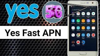 Enable New 5G APN For Yes | Yes Fast Internet Settings