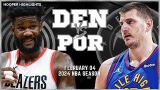 Denver Nuggets vs Portland Trail Blazers Full Game Highlights | Feb 4 | 2024 NBA Season