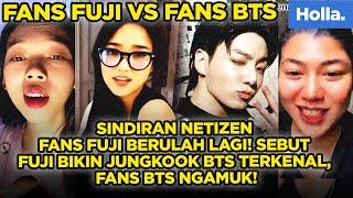 Sindiran Netizen Fans Fuji Berulah Lagi! Sebut Fuji Bikin Jungkook BTS Terkenal, Fans BTS Ngamuk