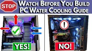 Watch BEFORE You Build!  PC Water Cooling Build Guide | Water Cooled PC Build 2022