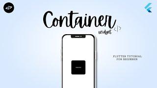 Master the Container Widget in Flutter: A Comprehensive Guide | Flutter Tutorial | Dart App