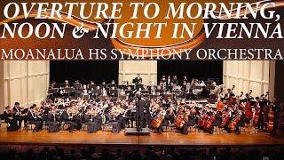 Overture to Morning, Noon & Night in Vienna | Moanalua HS Symphony Orchestra | 2018 P.O.O.