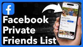 How To Make Friends List Private On Facebook