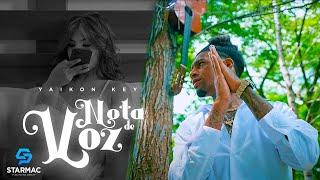 Yaikon Key - Nota De Voz (Video Oficial)