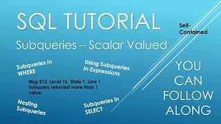 SQL Tutorial - Subqueries (Scalar Valued)