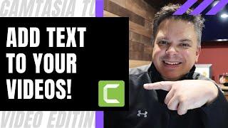 Camtasia Tutorial - How To Add Text To A Video Using Camtasia