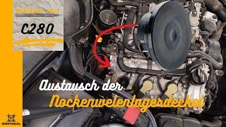 Mercedes M272 V6 Ölverlust Teil 1 : Kappen Nockenwellenlager  tauschen