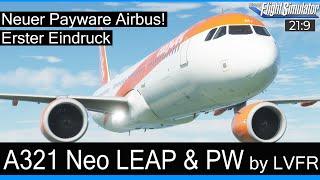 A321 NEO (LVFR)- Neuer Payware Airbus! Erster Eindruck  MSFS 2020 Deutsch