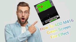 How To ADD M416 Green Screen Fire Effect In Pubg Mobile | M416 Green Screen Fire Effect Available