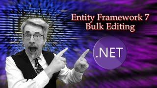 Entity Framework 7 - Bulk Editing