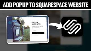 How To Add Popup To Squarespace Website 2024! (Full Tutorial)