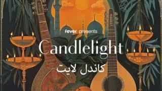 Candlelight Arabic Night (by  Fusion Al Arab Group)