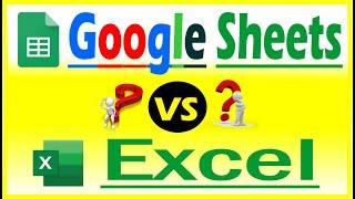 Google Sheet VS Excel Spreadsheet | Difference between google sheet and Excel 2024