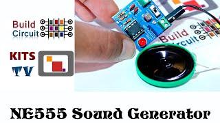 Sound Generator DIY Kit using NE555- buildcircuit.com