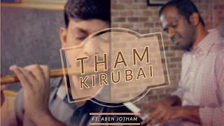 Tham Kirubai (Ft. Jotham) | Online Collaboration