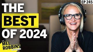 The Top Expert Advice of the Year: The Best of the Mel Robbins Podcast