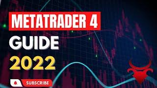 The Ultimate MetaTrader 4 Guide 2022