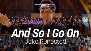 And So I Go On by Jake Runestad  |  Oregon Repertory Singers