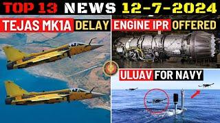 Indian Defence Updates : Tejas MK1A Big Delay,New Engine IPR Offer,ULUAV for Navy,Microwave Radar