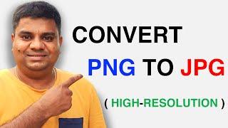 PNG to JPG Windows 10 |  How to Convert PNG to JPG in Windows 10 ️